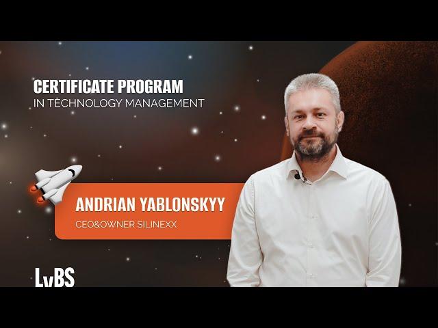 Certificate Program in Technology Management | Review from Andrian Yablonskyy