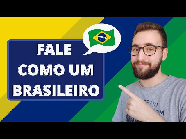 Expressões para você falar como um brasileiro | Vou Aprender Português