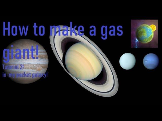 How to make a Gas Planet in Pocket Galaxy! (Tutorial 2)