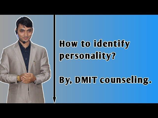 How to identify personality ? - Mind Bling - DMIT report counselling