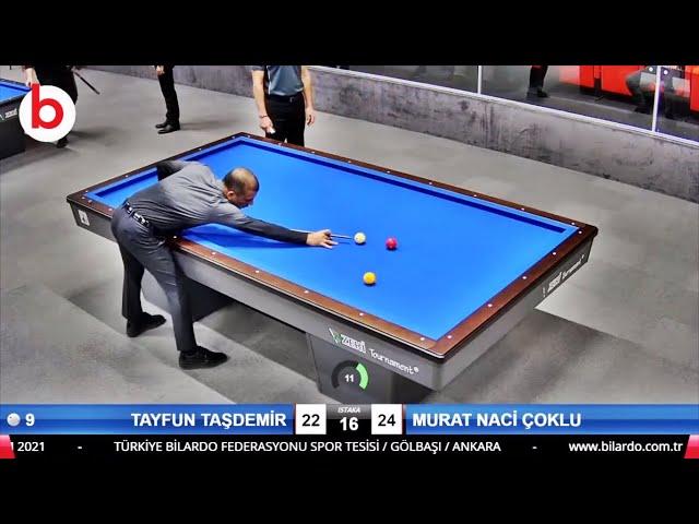 TAYFUN TAŞDEMİR vs MURAT NACİ ÇOKLU | 3 Cushion Billiards Great Match !! |