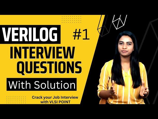 Verilog practice questions for written test and interviews  | #1 | VLSI POINT