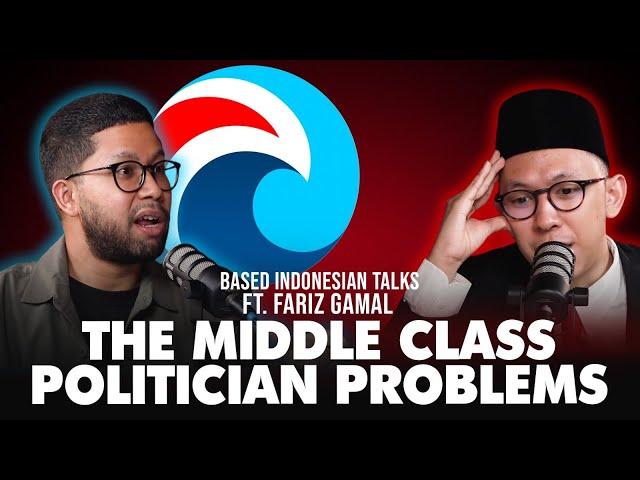 Life of A Middle Class Politician (ft. Fariz Gamal) | Based Indonesian Talks