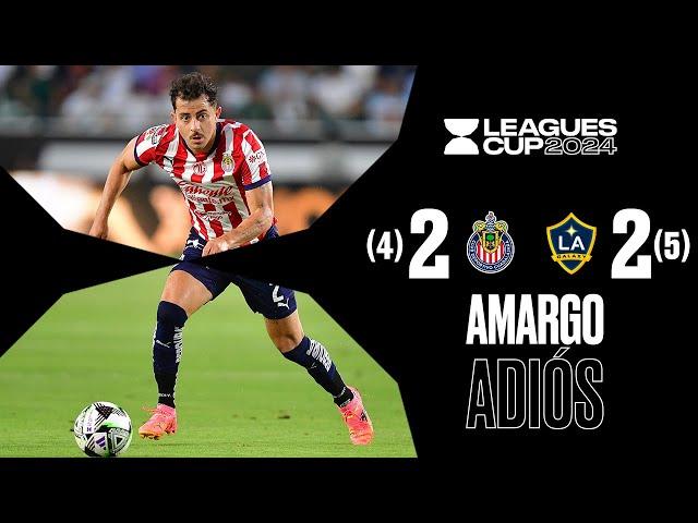 CHIVAS 2-2 LA GALAXY | Al REBAÑO no le alcanza y queda ELIMINADO