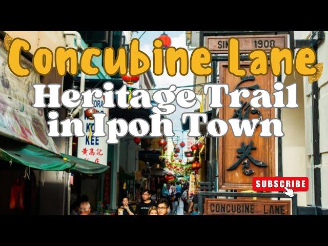 Lorong GUNDIK  //  CONCUBINE LANE in Ipoh Town