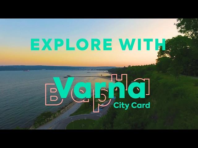 Visit Varna with City Card! Explore like a local!