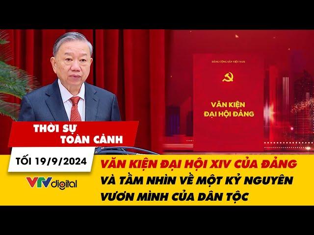 Thời sự toàn cảnh: Văn kiện đại hội XIV của Đảng và tầm nhìn về một kỷ nguyên vươn mình của dân tộc