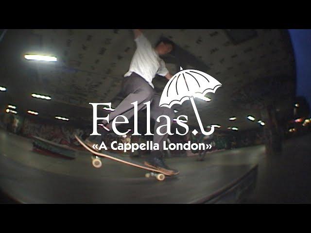 Hélas' "Fellas: a Cappella London" Video