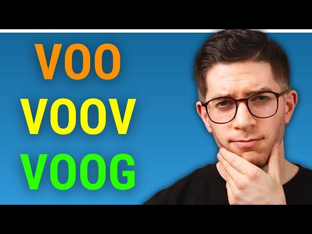 VOO vs. VOOV vs. VOOG – Vanguard S&P 500, Value, or Growth?