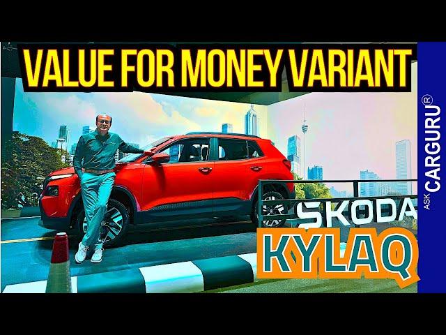 Skoda KYLAQ Value for Money Variant  Ask CarGuru