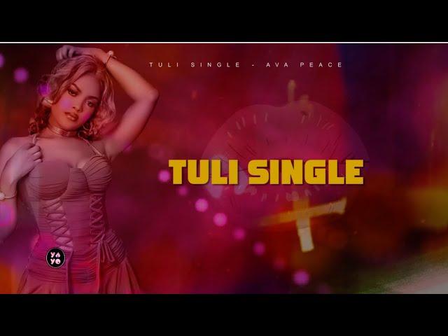 Ava Peace - Tuli Single (Lyrics Video)