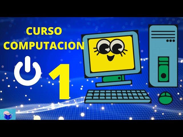 Curso de Computación Básico para Niños - Capitulo 1