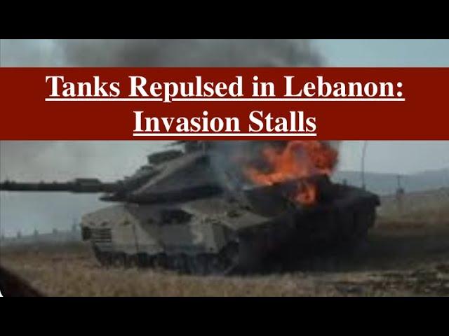 Tanks Repulsed in Lebanon: Invasion Stalls On Second Day