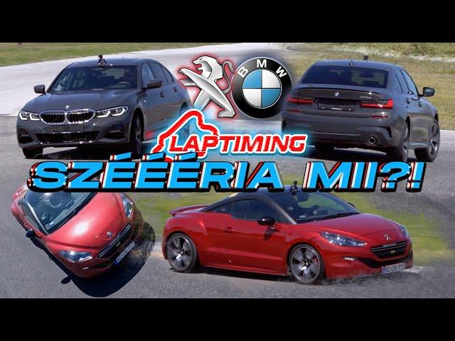 SZÉÉRIA, MIII? - BMW 330e VS. Peugeot RCZ-R (Laptiming Ep. 274.)