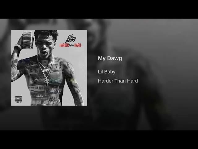 Lil Baby - My Dawg (Audio) [Explicit]