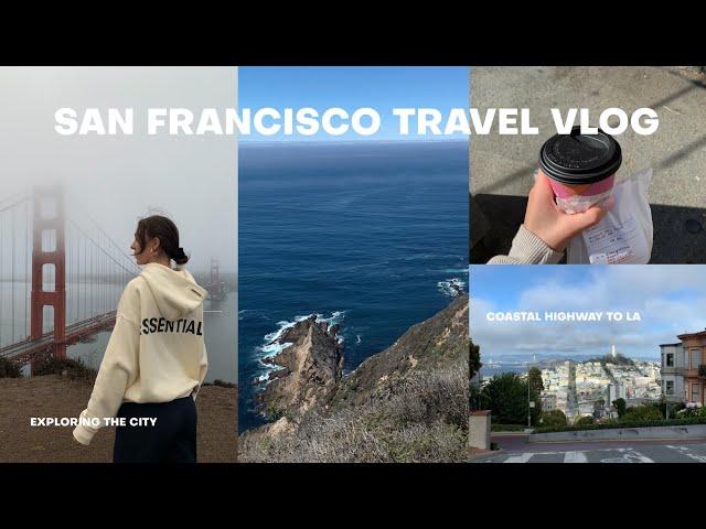 SAN FRANCISCO TRAVEL VLOG: exploring the city, costal highway to LA