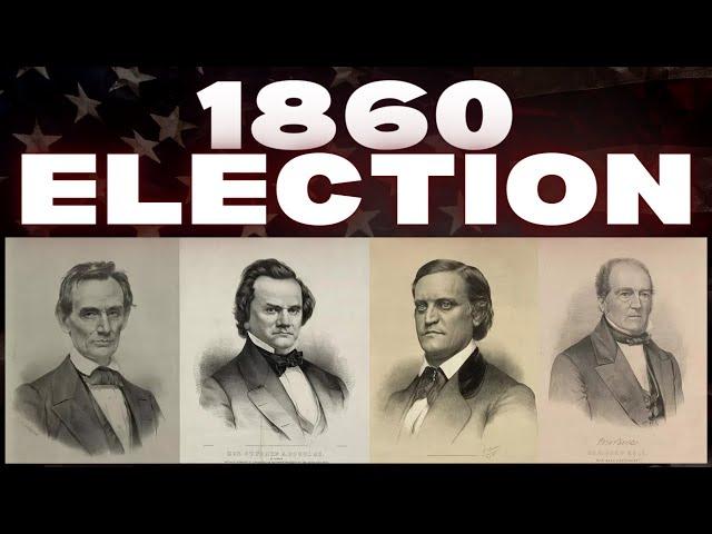 The Election of 1860