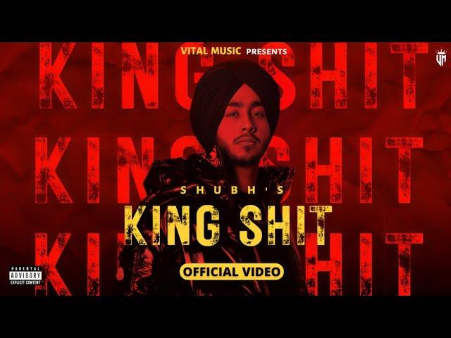 King Shit - Shubh (Official Video) Leo Shubh's Ep | Bade Bol De Mitran Te Case Song | Shubh New Song