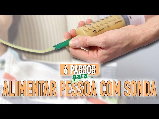 Como alimentar uma pessoa por sonda