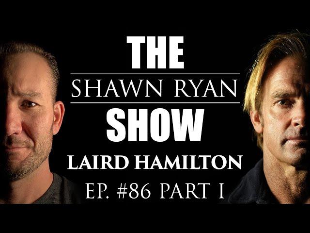 Laird Hamilton - The Greatest Big Wave Surfer of All Time | SRS #86