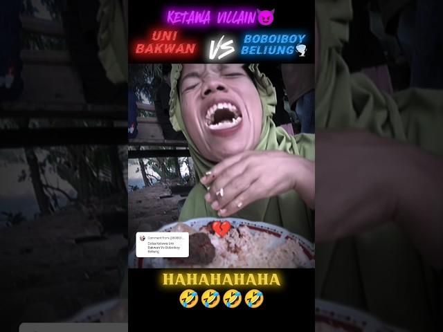 KETAWA VILLAINS UNI BAKWAN VS BOBOIBOY BELIUNG #ketawa #villain #unibakwan #boboiboybeliung