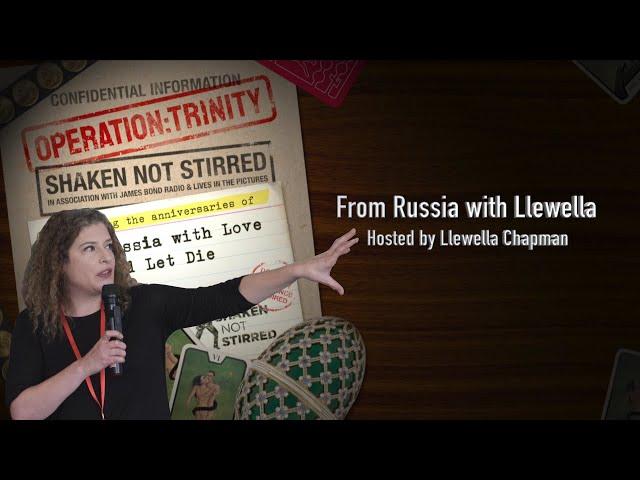 Operation: Trinity | From Russia with Llewella – Hosted by Llewella Chapman