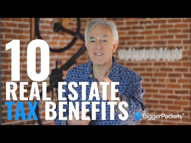 10 Tax Benefits & Strategies For Real Estate Investors