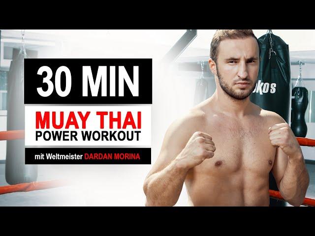 30 MIN MUAY THAI WORKOUT // Intensive I Weltmeister Dardan Morina