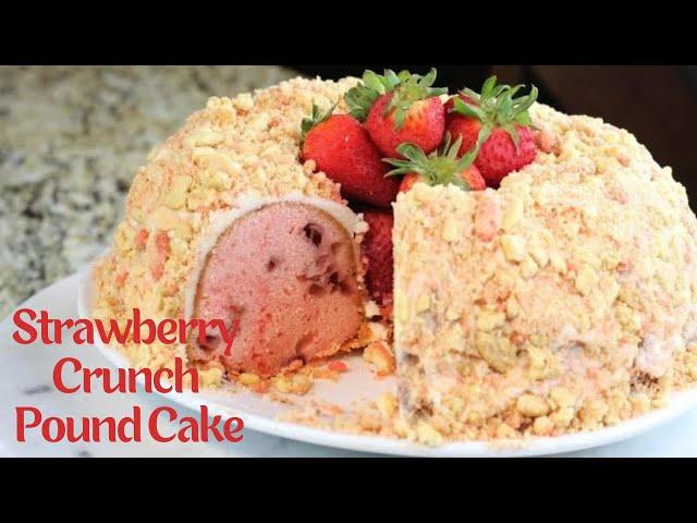 Strawberry Crunch Pound Cake | How to make a Strawberry Crunch Cake | #strawberrycrunchcake