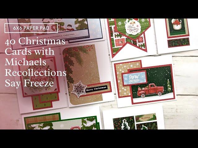 40 Christmas Cards using Michaels Say Freeze Paper