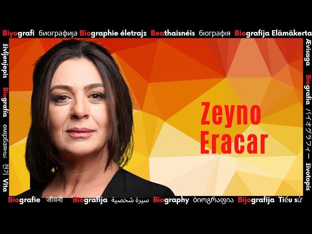 Zeyno Eracar    Kim ?       Ünlü Sanatçının Biyografisi