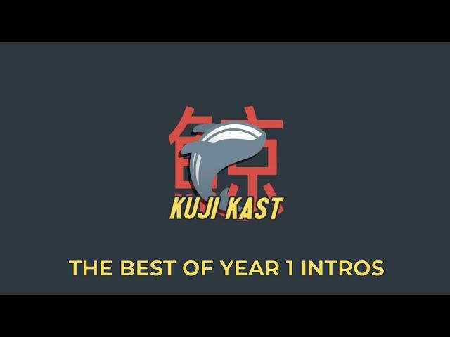 The Best of Kuji Kast Year 1!