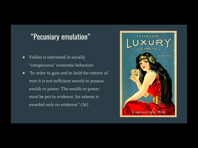 Lecture: Veblen, Theory of the Leisure Class