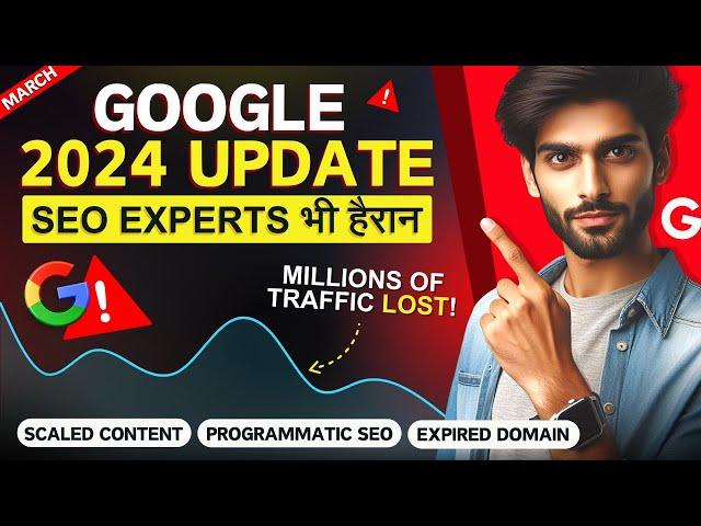 Google March Core Update 2024  Scaled Content, Programmatic SEO, Expired Domain Abuse (Full Guide)