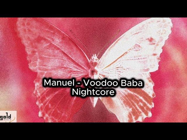 Manuel - Voodoo Baba Nightcore #manuel #vodo #baba #goldrecordmusic #nightcoresong #budapestpark #fy