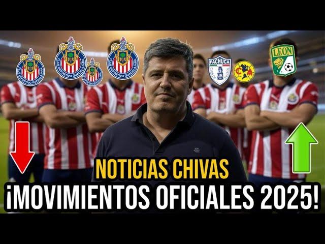 ¡FICHAJES al MONENTO! 10 MOVIMIENTOS OFICIALES CHIVAS 2025 | FELIZ AÑO 2025