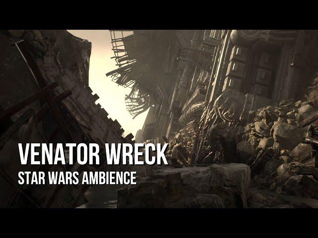 Venator Wreckage | Star Wars Ambience | River Sounds, Industrial sounds, No Music