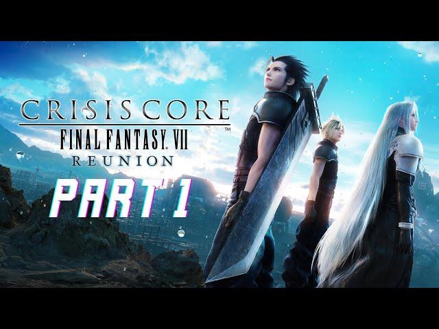 CRISIS CORE FINAL FANTASY 7 REUNION Walkthrough Part 1 - Zack Fair & Sephiroth (PS5)