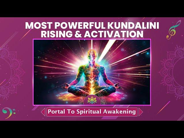 Most Powerful Kundalini Rising & Activation (432 Hz) Portal To Spiritual Awakening - Meditation