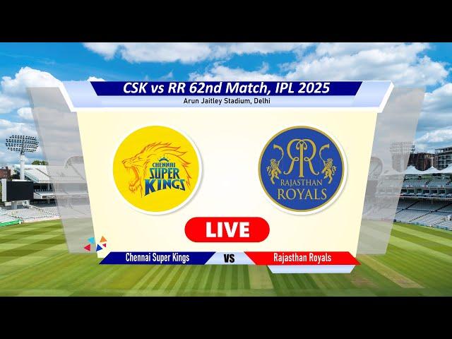 Live: IPL - Csk vs Rr 62th Match | Chennai Super Kings vs Rajasthan Royals Live Match Today