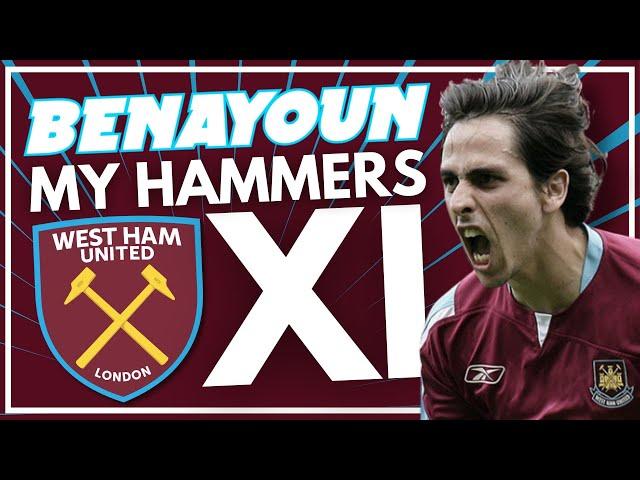 YOSSI BENAYOUN - MY HAMMERS XI | JOINING THE HAMMERS, FA CUP FINAL, GREAT ESCAPE, COMING BACK!