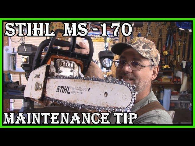 STIHL MS 170  CHAINSAW MAINTENANCE TIP