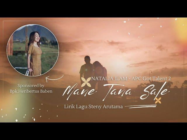 NATALIA ILAM - MANE TANA SALE ( Senja Diufuk Barat ) Lirik Lagu Steny Arutama  #HERIBABEN #APCGT2