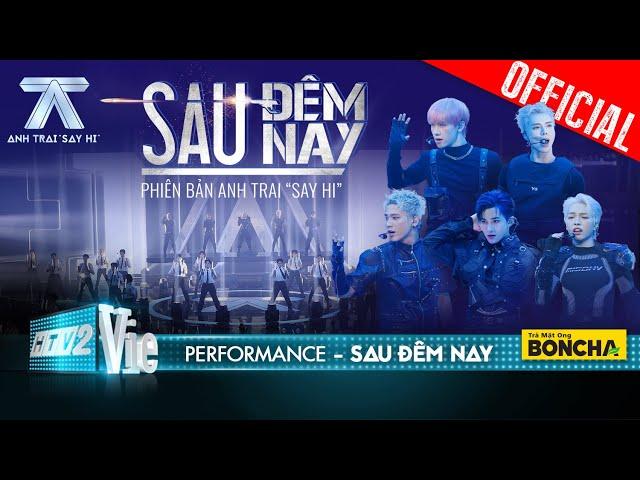 SAU ĐÊM NAY - Erik, Quân A.P, Jsol, Đức Phúc, Hùng Huỳnh | Anh Trai Say Hi [Performance]