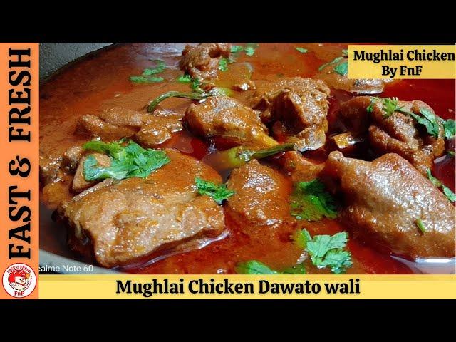 Mughlai Chicken Recipe | Dawato Wali Chicken Mughlai | Mughlai Murgh by Fast and Fresh