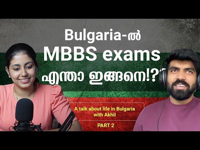 How MBBS exams in Bulgaria? | Akhil - MBBS Student | Bulgaria | 2 | 4inDegree