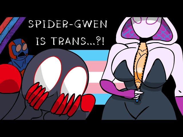 Spider-Gwen is TRANS?! Spider-Man Animation