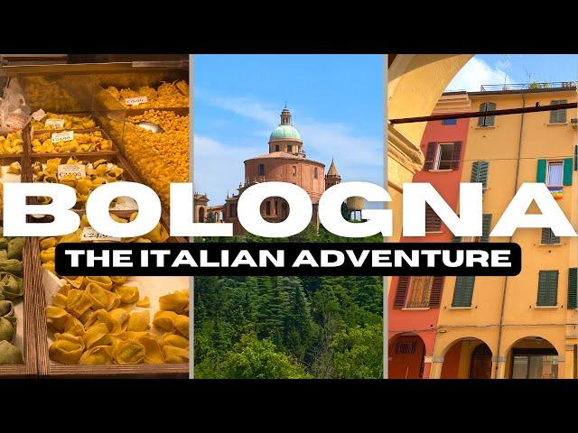 Bologna | The Italian Adventure