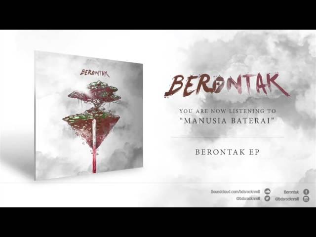 BERONTAK - Manusia Baterai (New 2015)