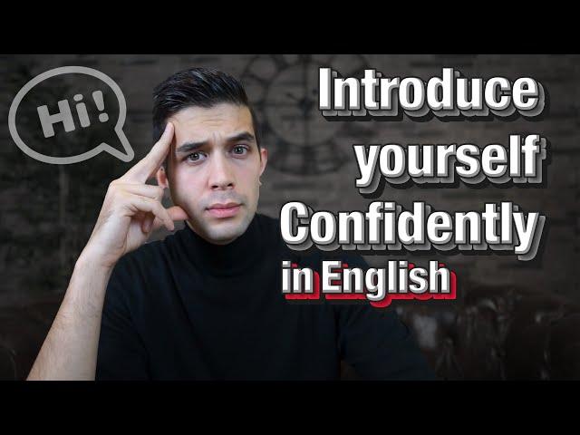 How to introduce yourself confidently in English